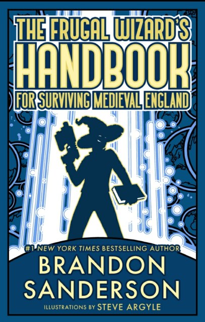 The Frugal Wizard’s Handbook for Surviving Medieval England